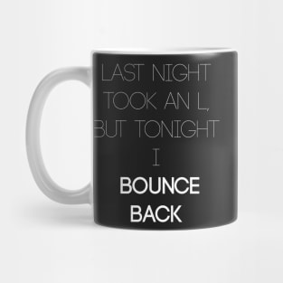 Bounce Back Mug